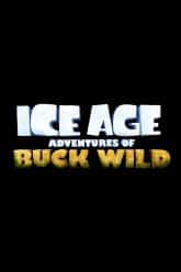 Ice Age Adventures of Buck Wild