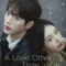 เมื่อหัวใจมีใครอีกคน (A Love Other Than Yours) ฉากท้ายเครดิตมีไหม? สรุปข้อมูลก่อนดู