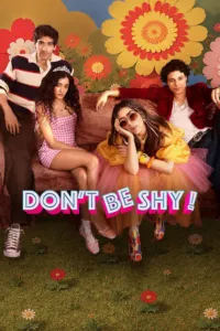 อย่ากลัวที่จะโต (Don't Be Shy!)