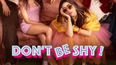 อย่ากลัวที่จะโต (Don’t Be Shy!) ตัวอย่างหนัง เรื่องย่อ และข้อมูล End Credit ท้ายเรื่อง