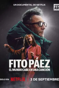 ฟิโต ปาเอซ: โลกทั้งใบในบทเพลง (Fito Páez: The World Within a Song)