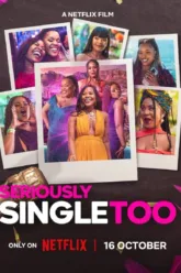 สาวโสดสนิทเหมือนกัน (Seriously Single Too) ฉากท้ายเครดิตมีไหม? สรุปข้อมูลก่อนดู