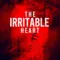 The Irritable Heart เช็กฉากท้ายเครดิต (End-Credit) มีกี่ฉาก เรื่องย่อและวันฉาย