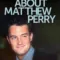 เจาะชีวิตแมทธิว เพอร์รี (The One About Matthew Perry) มีฉากท้ายเครดิตกี่ตัว? สรุป End Credit