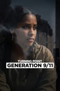 จุดเปลี่ยน: เจเนอเรชันหลังวินาศกรรม 11 กันยายน (Turning Point: Generation 9/11)