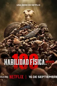 ร้อยแกร่งแข่งอึด: เม็กซิโก (Physical 100: Mexico)