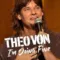 Theo Von: I’m Doing Fine สรุปฉากท้ายเครดิต (End Credit) และเรื่องย่อ